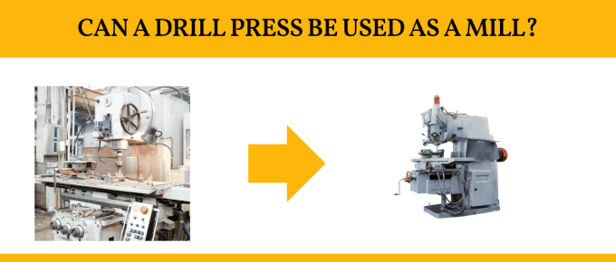 CAN-A-DRILL-PRESS-BE-USED-AS-A-MILL