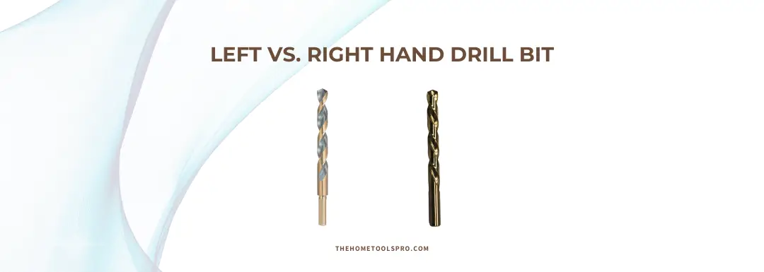 Left Handed Drill Bit vs. Right Handed Drill Bit – What Is The Difference And How To Use A Left Handed Drill Bit To Remove Bolt?
