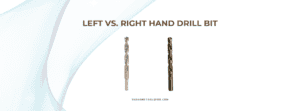 Difference between left and right hand drill bits & how to remove