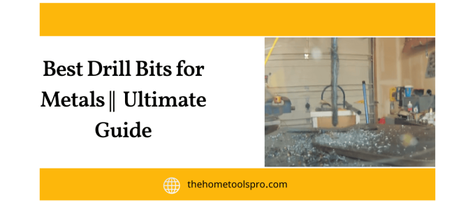 Best drill bits for metals; ultimate guide